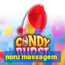 noru massagem